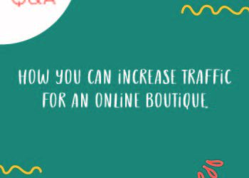 How Do You Increase Traffic For an Online Boutique?