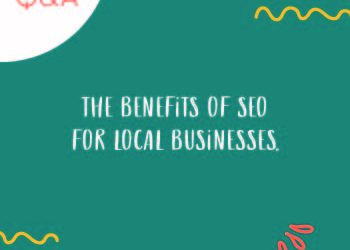 What Are the Benefits of SEO for Local Businesses?